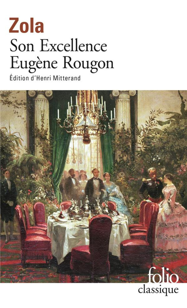 LES ROUGON-MACQUART - VI - SON EXCELLENCE EUGENE ROUGON - ZOLA EMILE - GALLIMARD