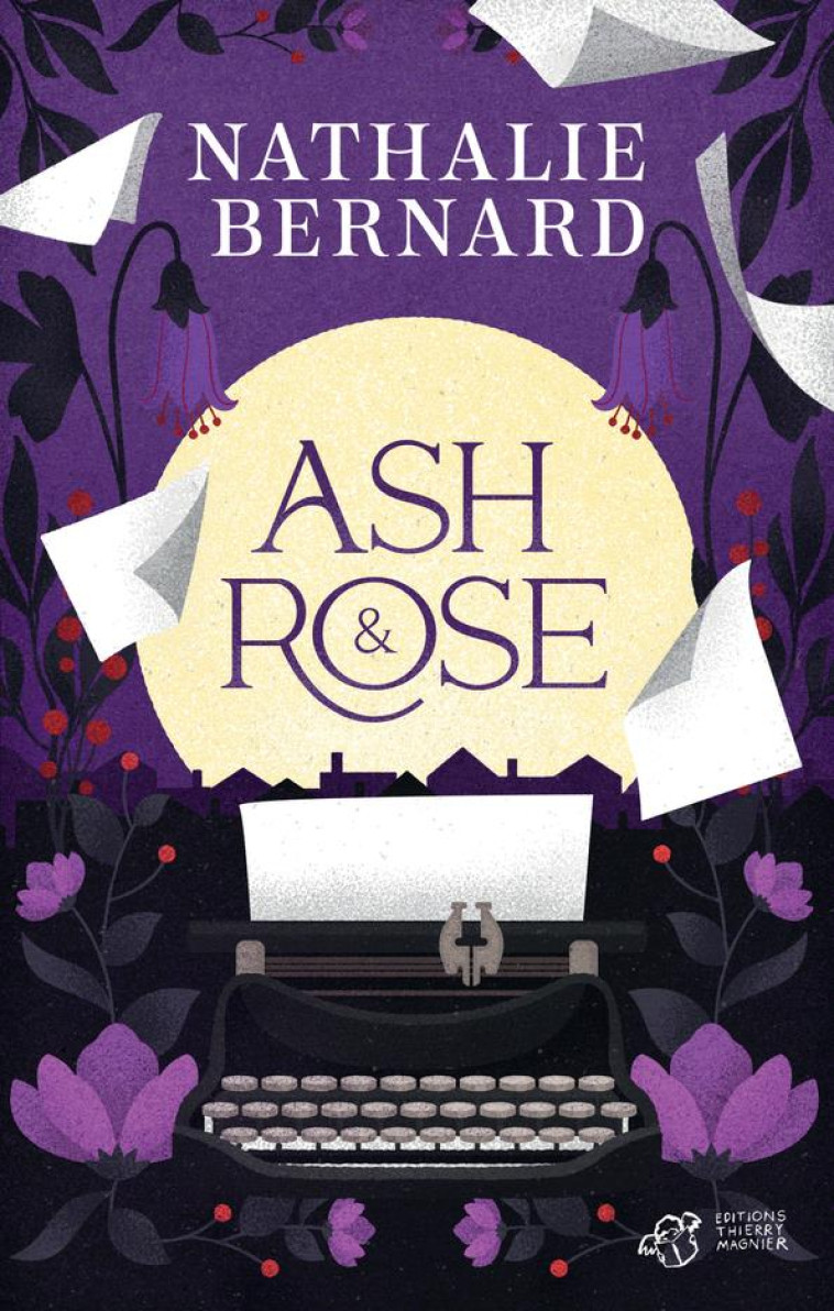 ASH ET ROSE - BERNARD/BESSON - THIERRY MAGNIER