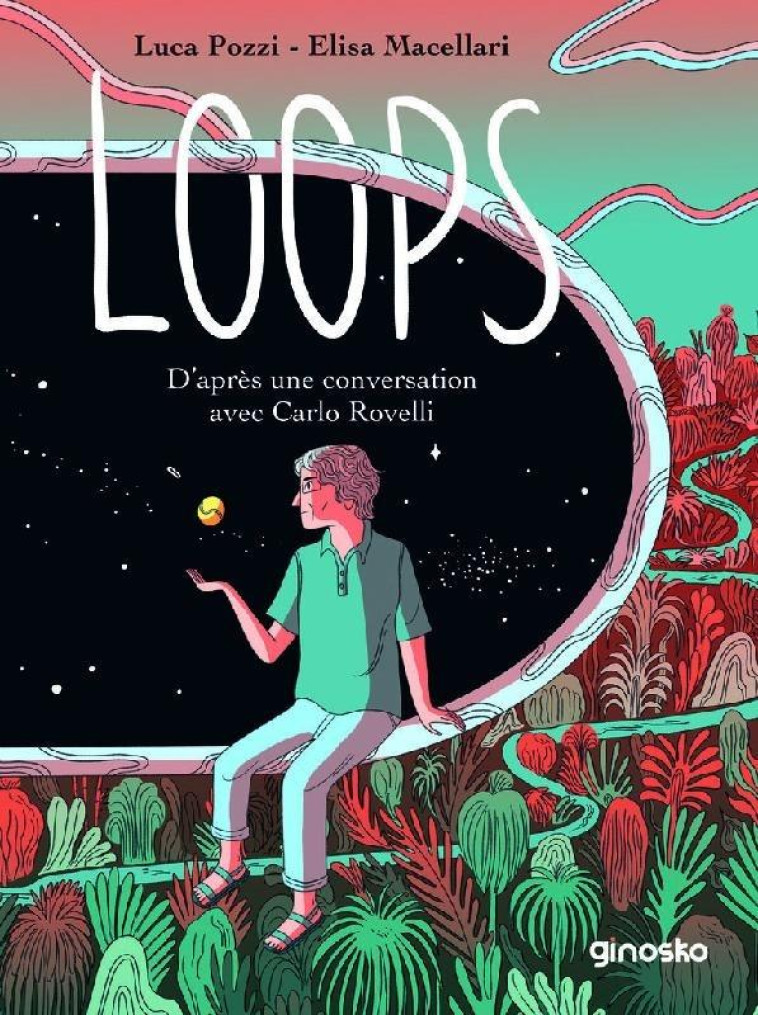 LOOPS - ILLUSTRATIONS, COULEUR - POZZI/MACELLARI - CA ET LA