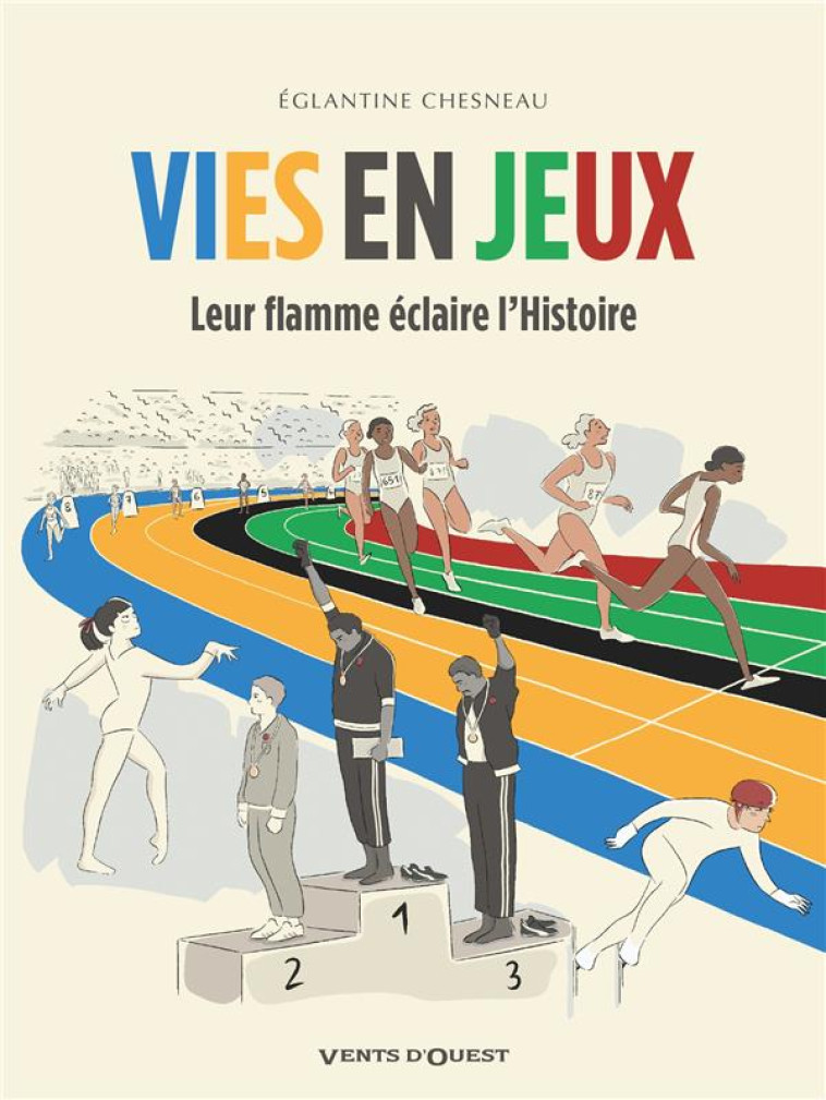 VIES EN JEUX - LEUR FLAMME ECLAIRE L-HISTOIRE - CHESNEAU EGLANTINE - VENTS D'OUEST