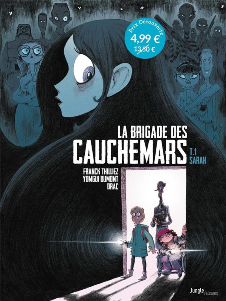 LA BRIGADE DES CAUCHEMARS T.1 - SARAH - OP PETIT PRIX 2024 - TOME 1 - THILLIEZ/DUMONT/DRAC - CASTERMAN