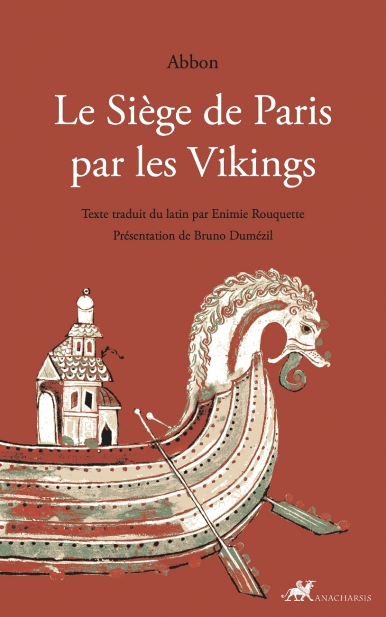 LE SIEGE DE PARIS PAR LES VIKINGS -  Abbon - ANACHARSIS