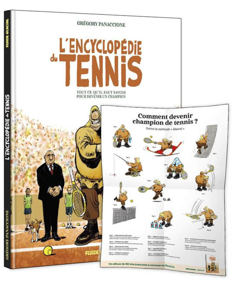 ENCYCLOPEDIE DU TENNIS - T01 - L-ENCYCLOPEDIE DU TENNIS + POSTER - PANACCIONE GREGORY - FLUIDE GLACIAL