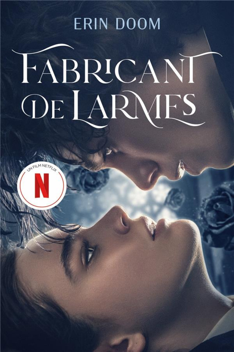 FABRICANT DE LARMES - LE ROMAN A L-ORIGINE DU FILM NETFLIX - DOOM ERIN - HACHETTE