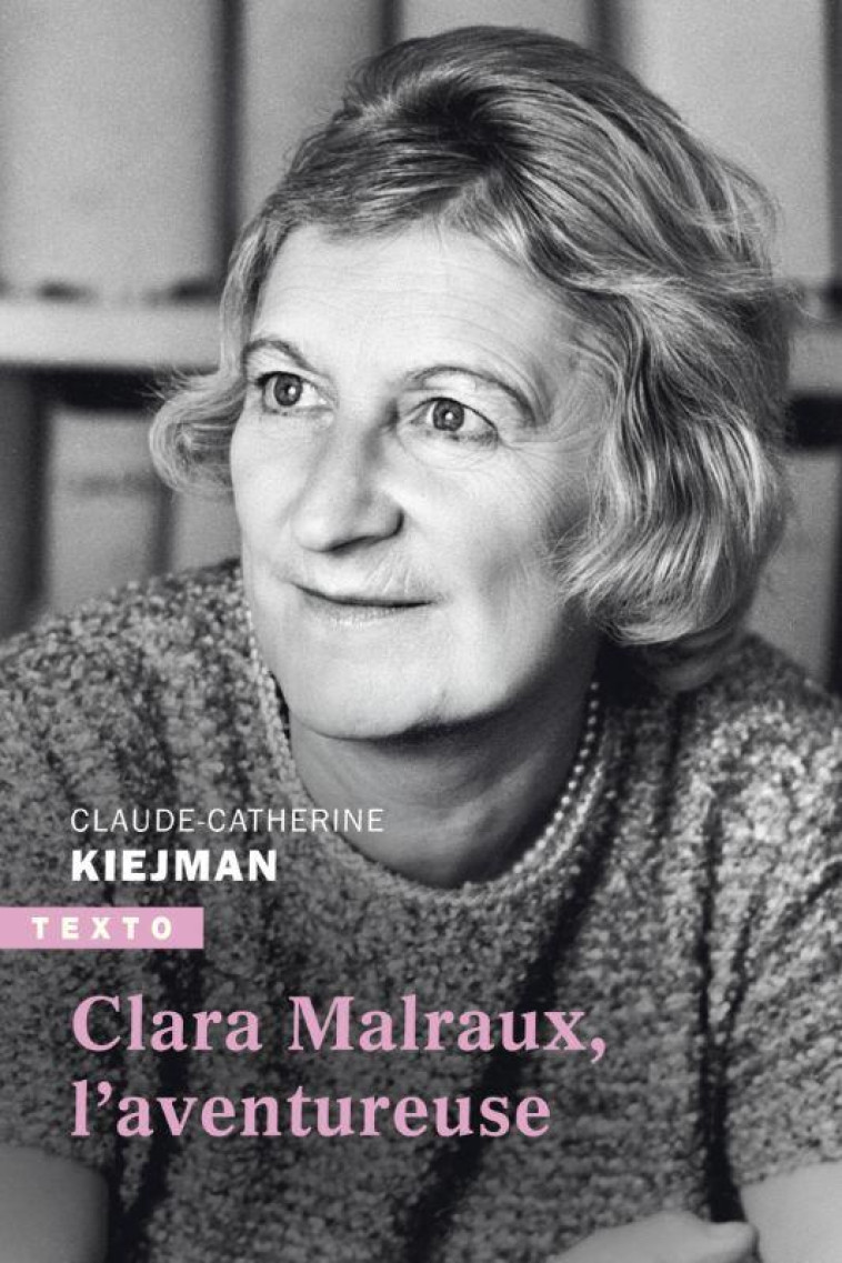 CLARA MALRAUX, L AVENTUREUSE - L-AVENTUREUSE - KIEJMAN C-C. - TALLANDIER