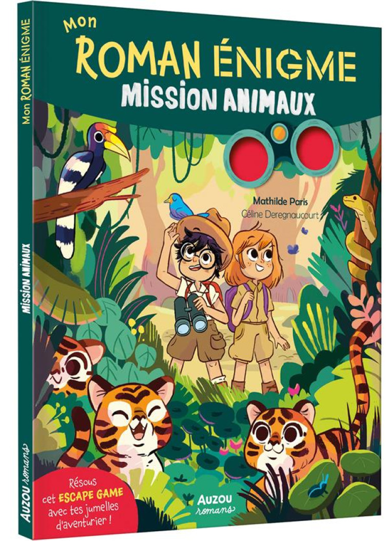 MON ROMAN ENIGME - MISSION ANIMAUX - PARIS/DEREGNAUCOURT - PHILIPPE AUZOU