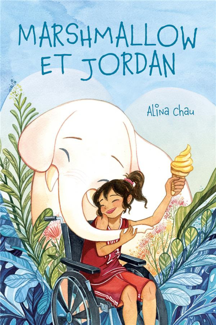 MARSHMALLOW ET JORDAN - ALINA CHAU - HACHETTE