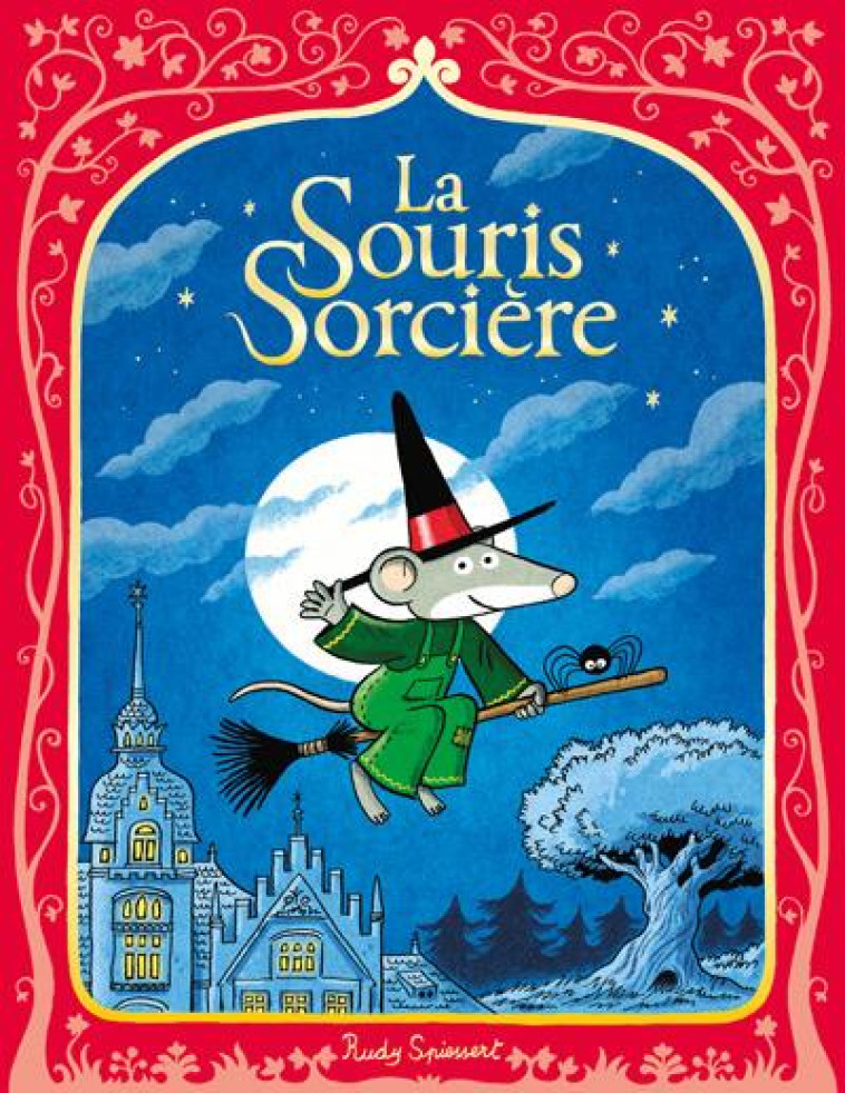 LA SOURIS SORCIERE - SPIESSERT RUDY - EDL