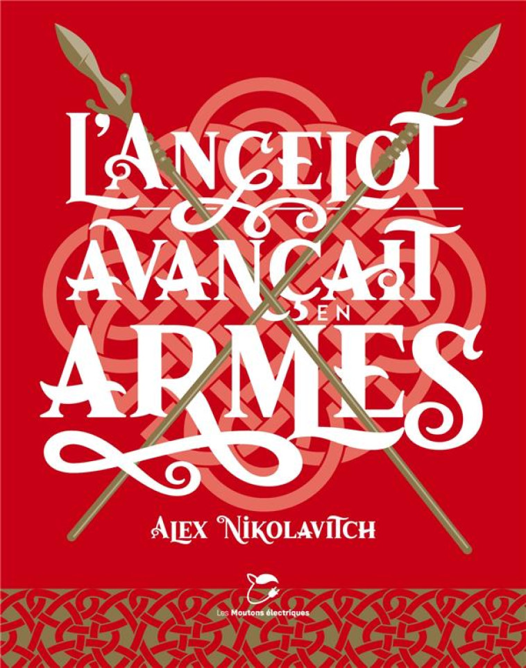 L-ANCELOT AVANCAIT EN ARMES - NIKOLAVITCH ALEX - MOUTONS ELECTR