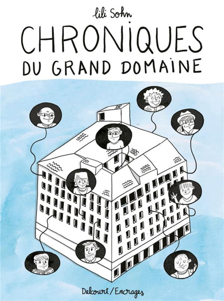 CHRONIQUES DU GRAND DOMAINE - ONE SHOT - CHRONIQUES DU GRAND DOMAINE - SOHN LILI - DELCOURT