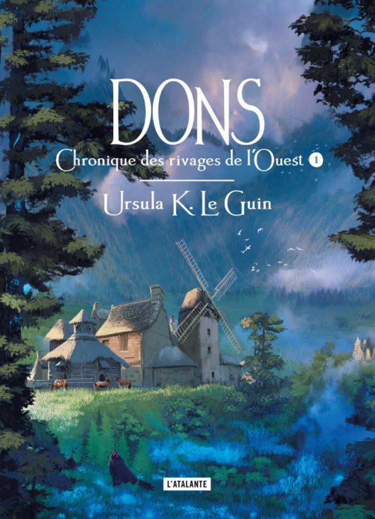 CHRONIQUE DES RIVAGES DE L-OUEST - T01 - DONS - CHRONIQUES DE RIVAGES DE L-OUEST - LE GUIN URSULA K. - ATALANTE