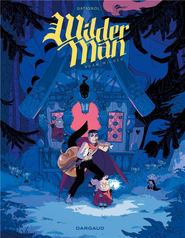 WILDERMAN - TOME 1 - ADAM WILDER - GATIGNOL BERTRAND - DARGAUD