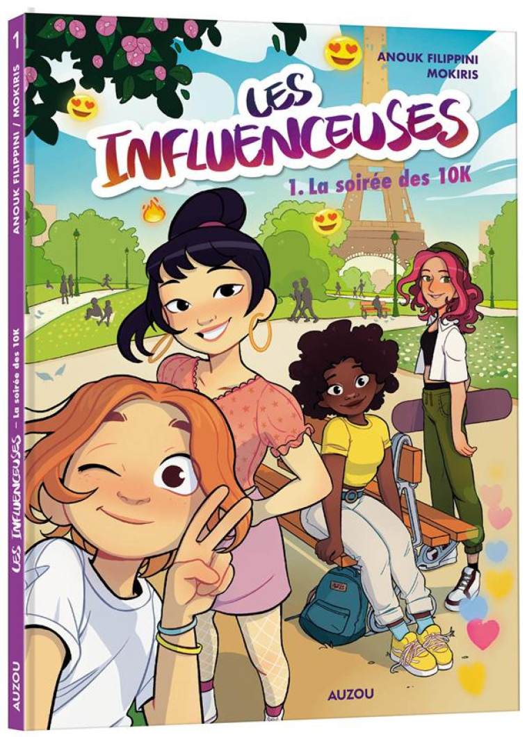 LES INFLUENCEUSES - TOME 1 - LA SOIREE DES 10K - MOKIRIS/FILIPPINI - PHILIPPE AUZOU