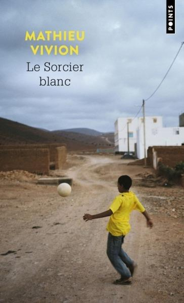 LE SORCIER BLANC - VIVION MATHIEU - POINTS