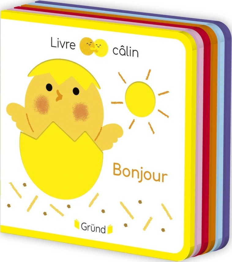 LIVRE CALIN MINI FEUTRINE - BONJOUR - BOUXOM SOPHIE - GRUND