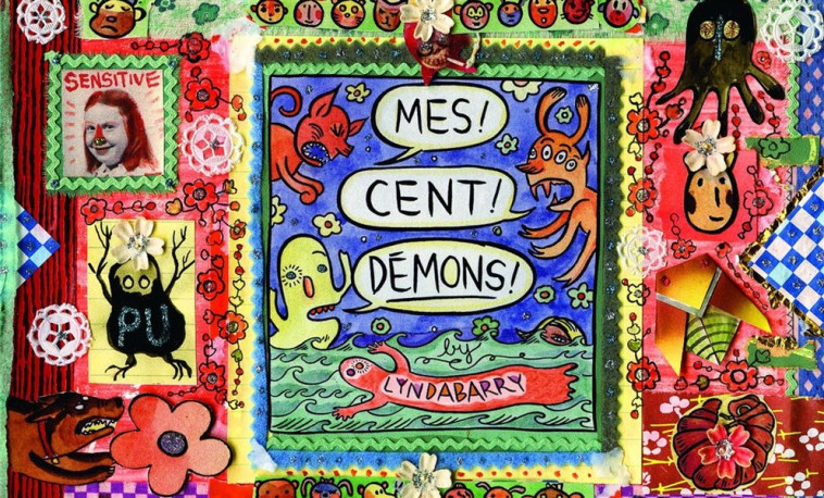 MES CENT DEMONS ! - BARRY LYNDA - Ed. çà et là