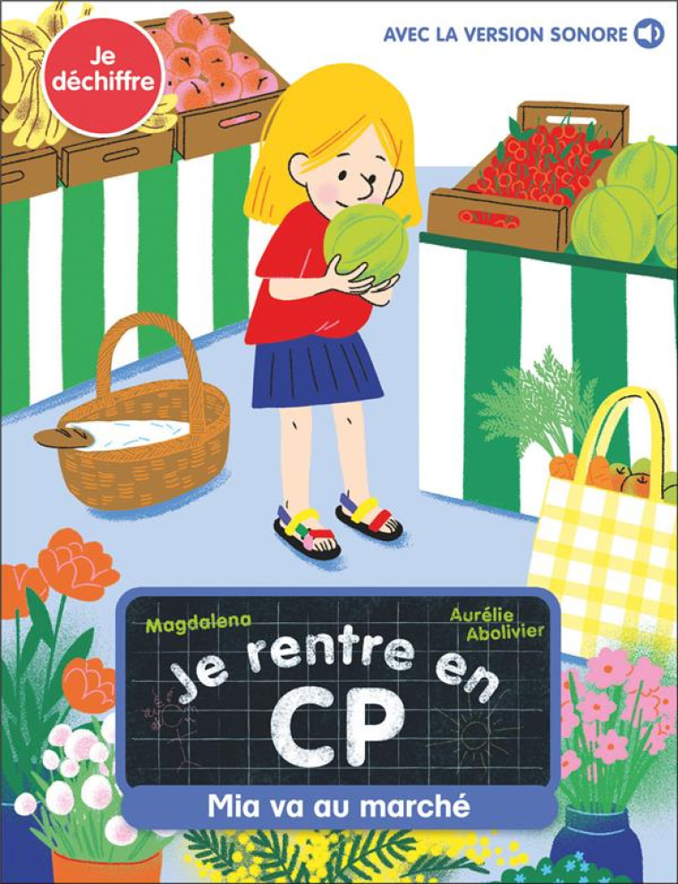 JE RENTRE EN CP - T26 - MIA VA AU MARCHE - MAGDALENA/ABOLIVIER - FLAMMARION