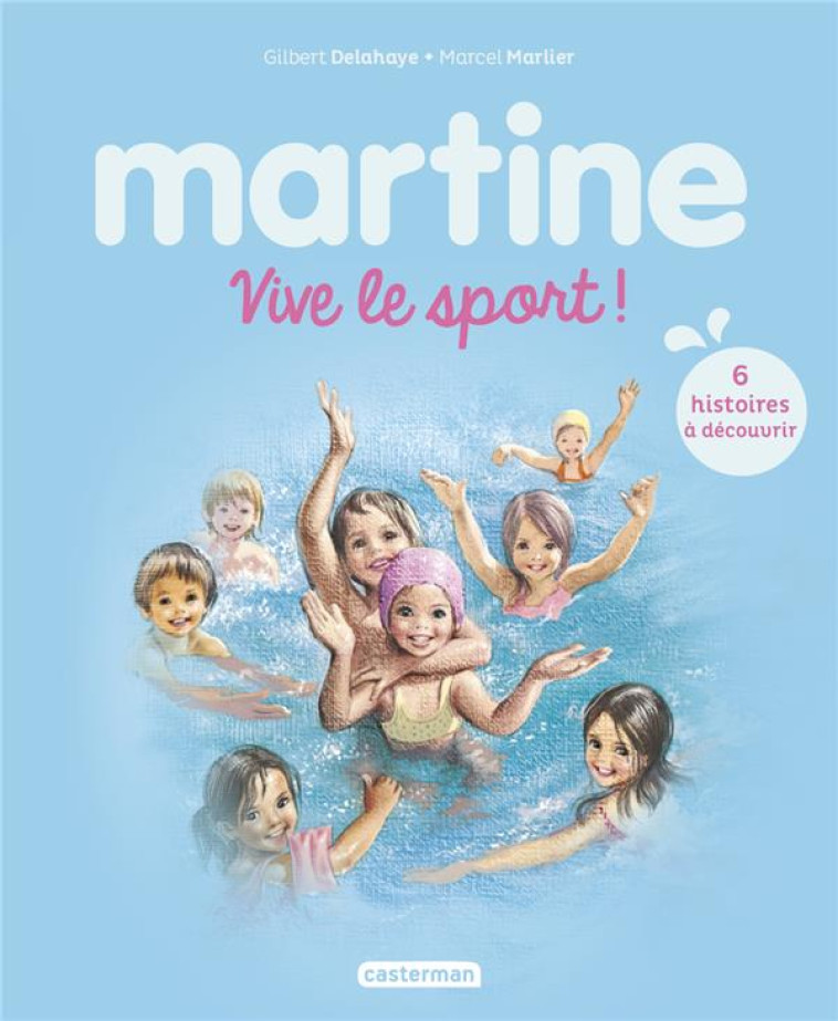 RECUEIL MARTINE - VIVE LE SPORT ! - DELAHAYE/MARLIER - CASTERMAN