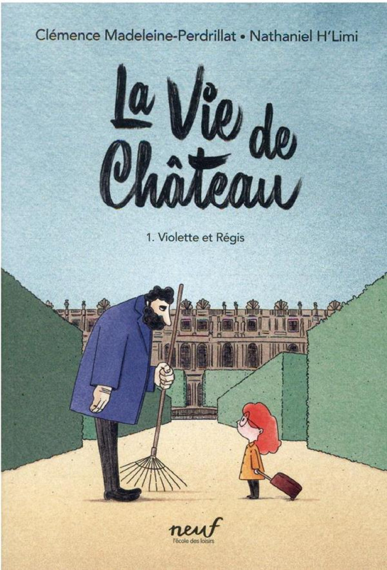 LA VIE DE CHATEAU - TOME 1 - VIOLETTE ET REGIS - MADELEINE-PERDRILLAT - EDL