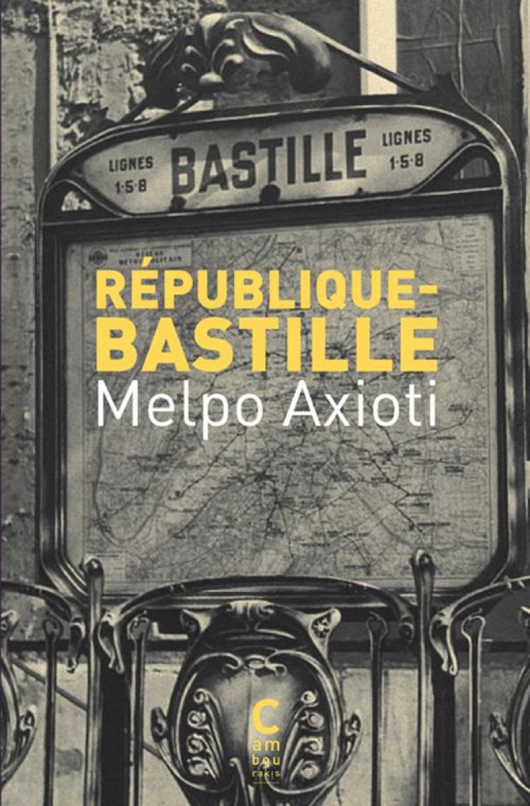 REPUBLIQUE BASTILLE - AXIOTI - CAMBOURAKIS