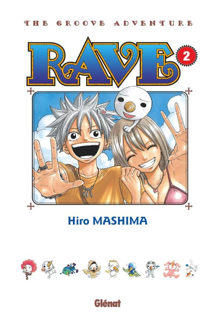 RAVE - EDITION ORIGINALE - TOME 02 - MASHIMA HIRO - GLENAT