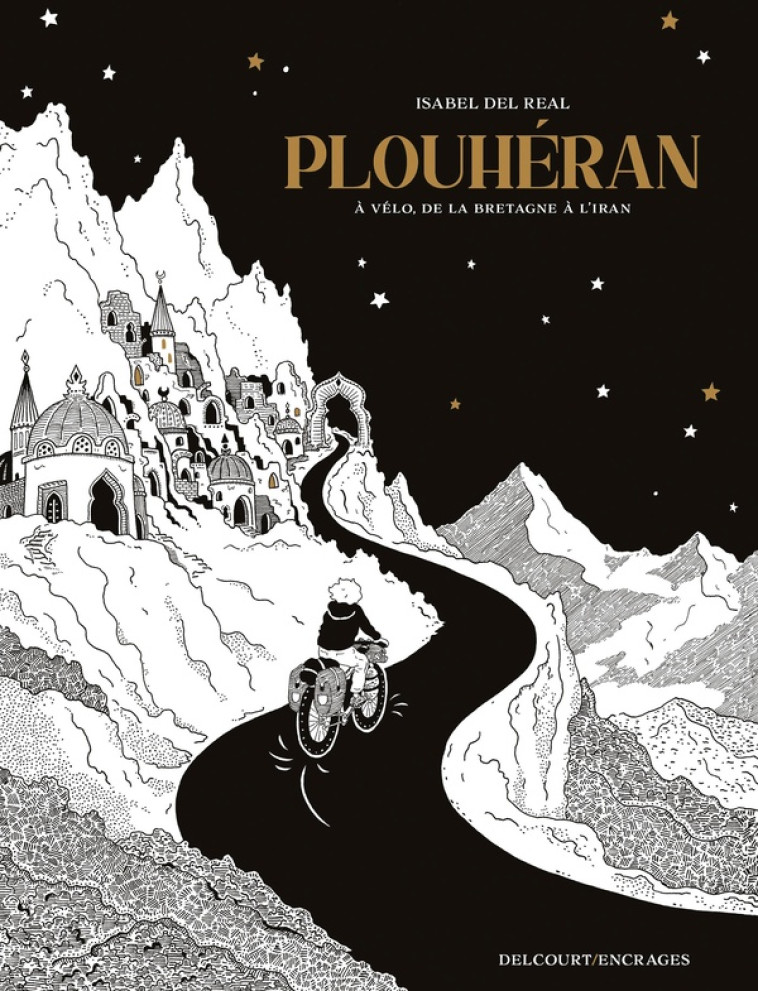 PLOUHERAN - A VELO, DE LA BRETAGNE A L-IRAN - DEL REAL ISABEL - DELCOURT