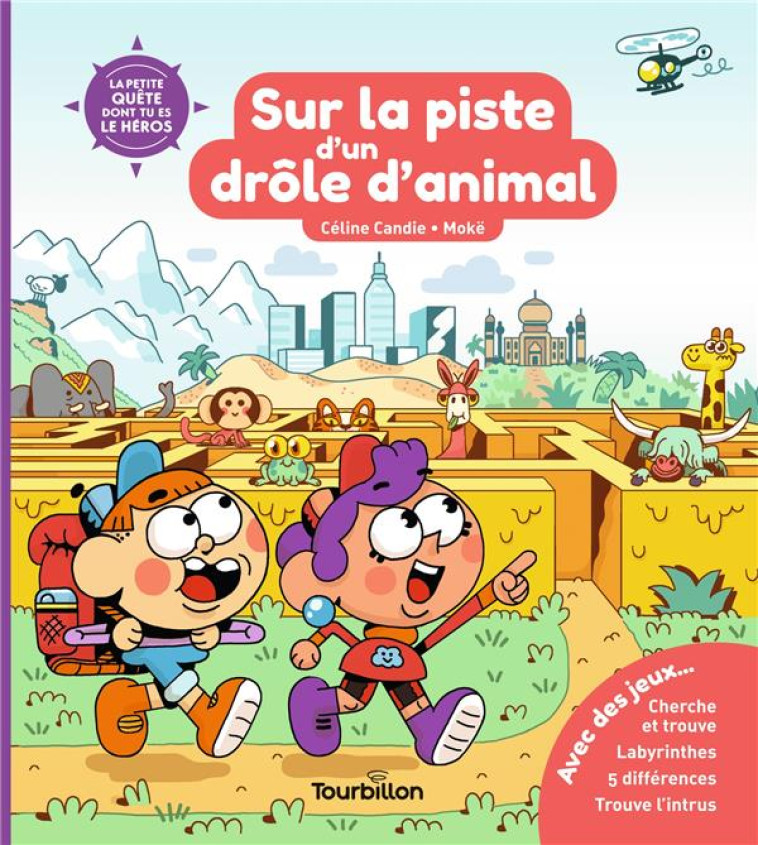 SUR LA PISTE D-UN DROLE D-ANIMAL - CANDIE/MOKE - TOURBILLON