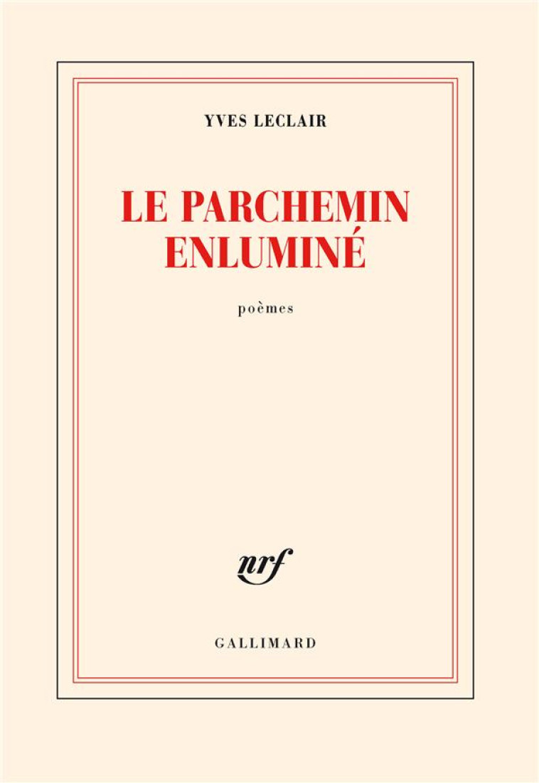 LE PARCHEMIN ENLUMINE - LECLAIR YVES - GALLIMARD