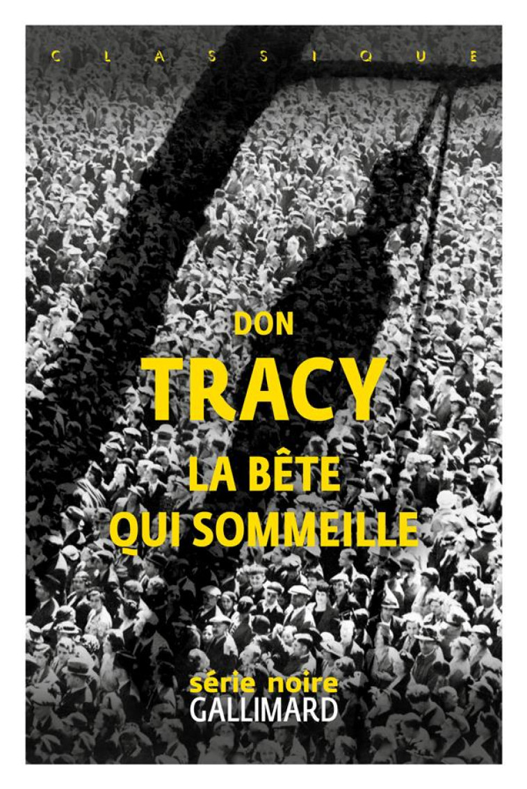 LA BETE QUI SOMMEILLE - TRACY/BELANO - GALLIMARD