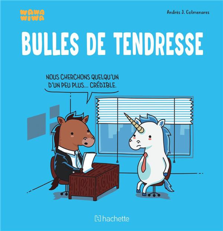 BULLES DE TENDRESSE - ANDRES J. COLMENARES - HACHETTE