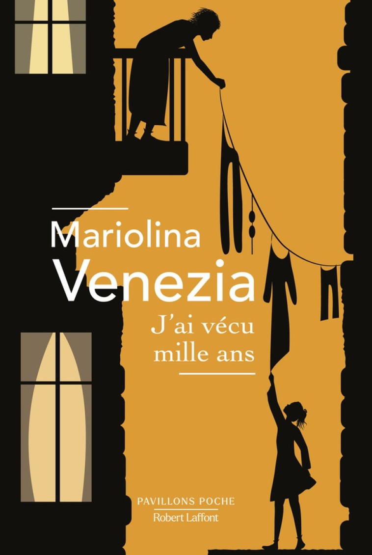 J-AI VECU MILLE ANS - VENEZIA MARIOLINA - ROBERT LAFFONT