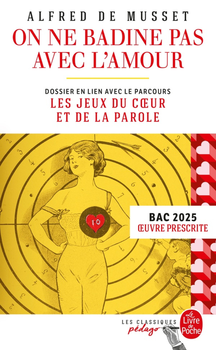 ON NE BADINE PAS AVEC L-AMOUR (EDITION PEDAGOGIQUE) - BAC 2025 - MUSSET ALFRED - LGF/Livre de Poche