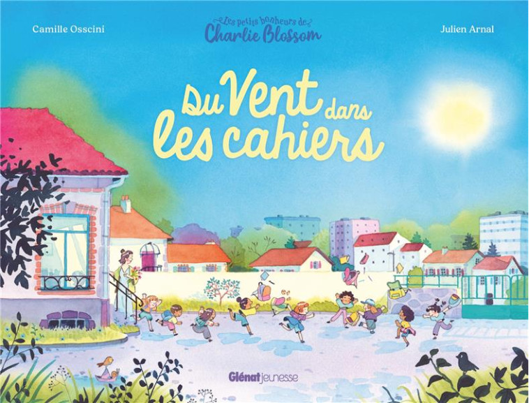 LES PETITS BONHEURS DE CHARLIE BLOSSOM - DU VENT DANS LES CAHIERS - OSSCINI/ARNAL - GLENAT