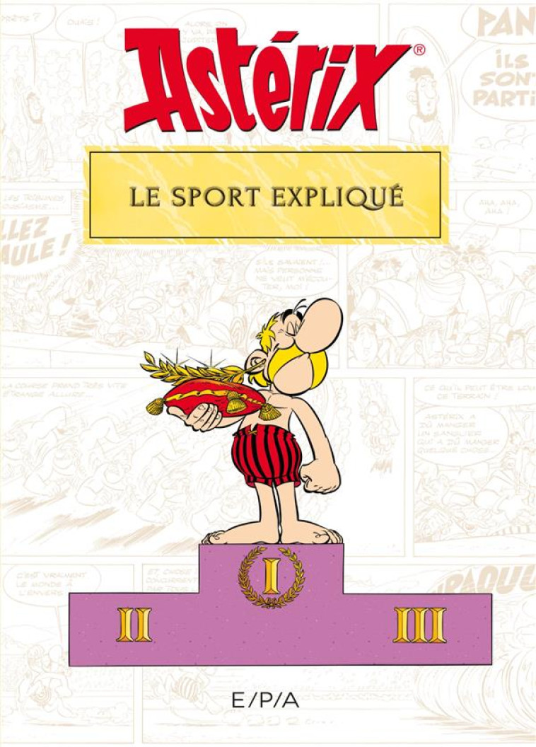 ASTERIX - LE SPORT EXPLIQUE - MOLIN BERNARD-PIERRE - EPA