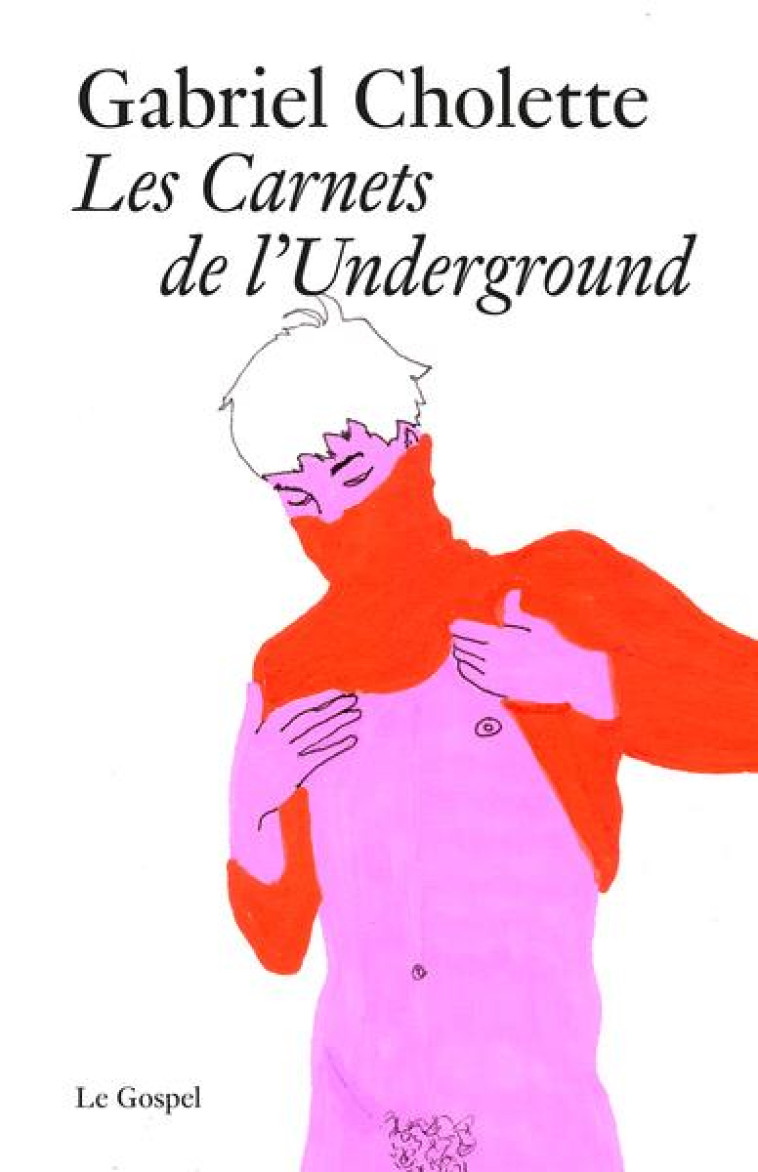 LES CARNETS DE L-UNDERGROUND - CHOLETTE GABRIEL - PLUME APP