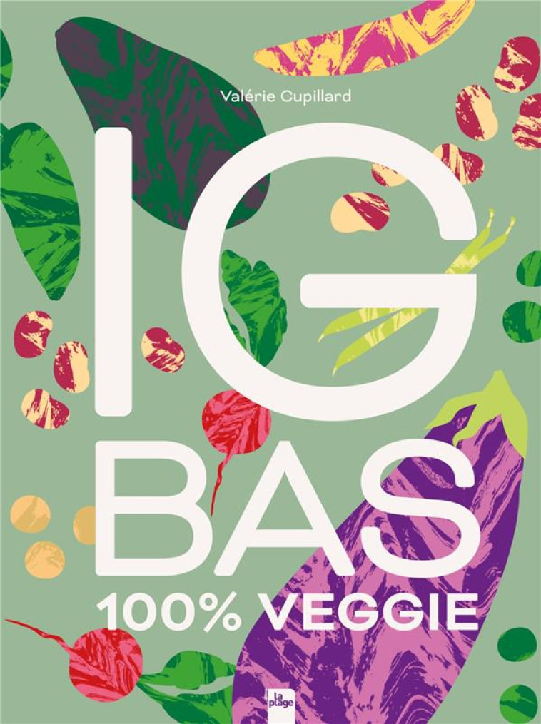 IG BAS - 100% VEGGIE - CUPILLARD VALERIE - LA PLAGE