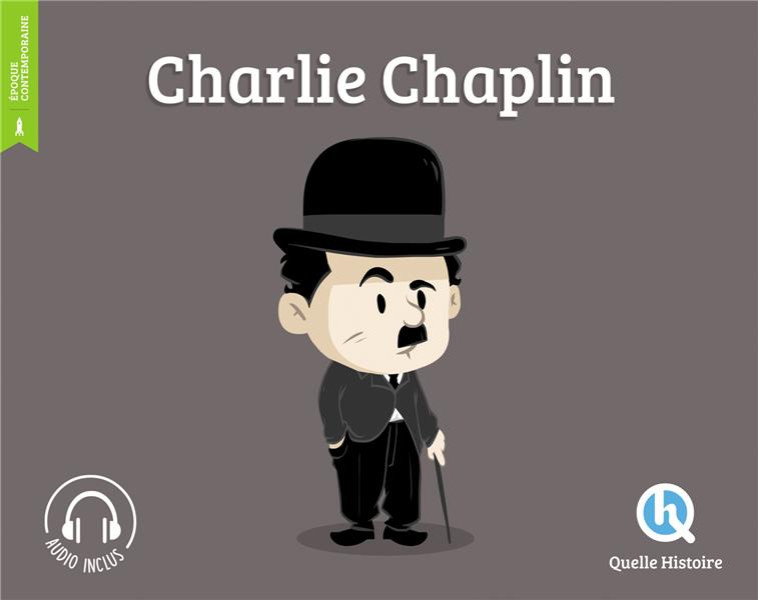 CHARLIE CHAPLIN - BRUNO WENNAGEL - Quelle histoire