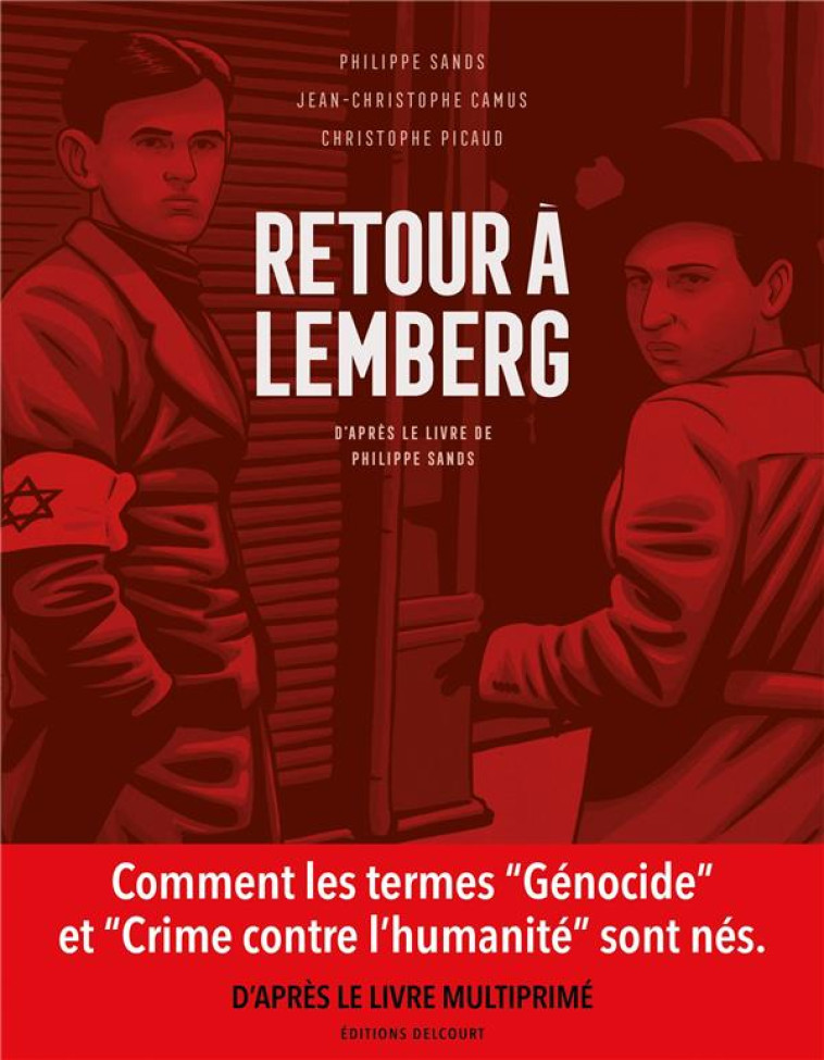 RETOUR A LEMBERG, D-APRES LE LIVRE DE PHILIPPE SANDS - ONE SHOT - RETOUR A LEMBERG, D-APRES LE LIVRE - SANDS/PICAUD/CAMUS - DELCOURT