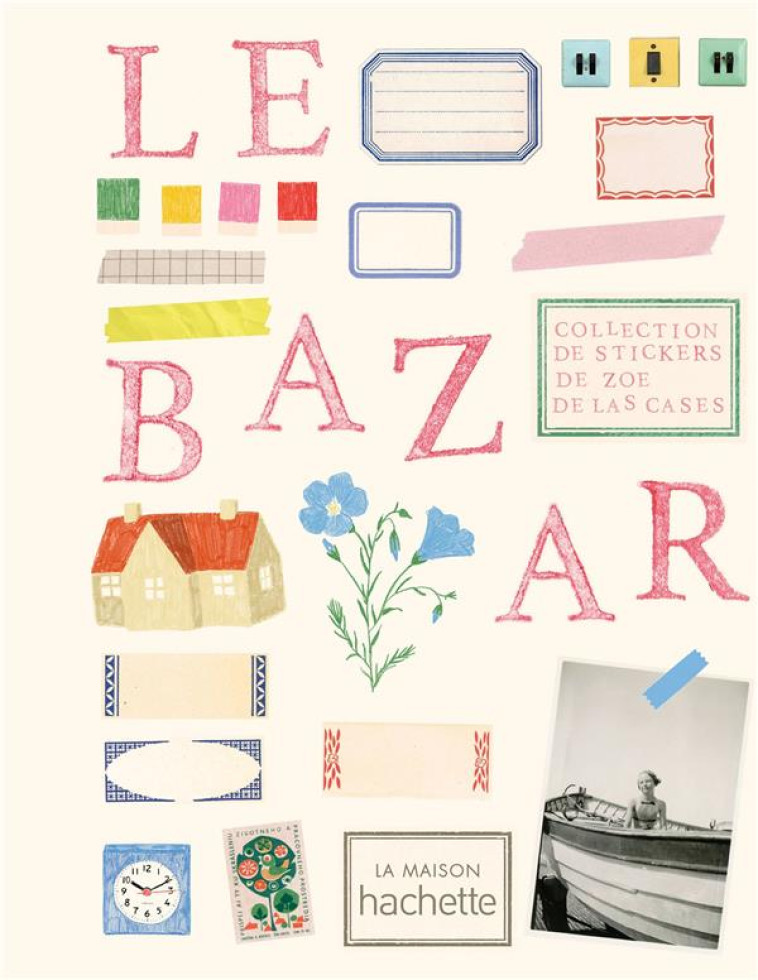 LE BAZAR - LAS CASES  ZOE DE - NC