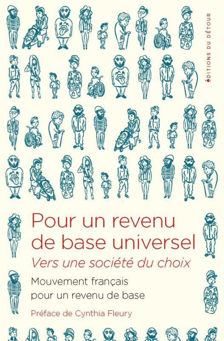 POUR UN REVENU DE BASE UNIVERSEL : VERS UNE SOCIETE DU CHOIX - COLLECTIF - ED DETOUR