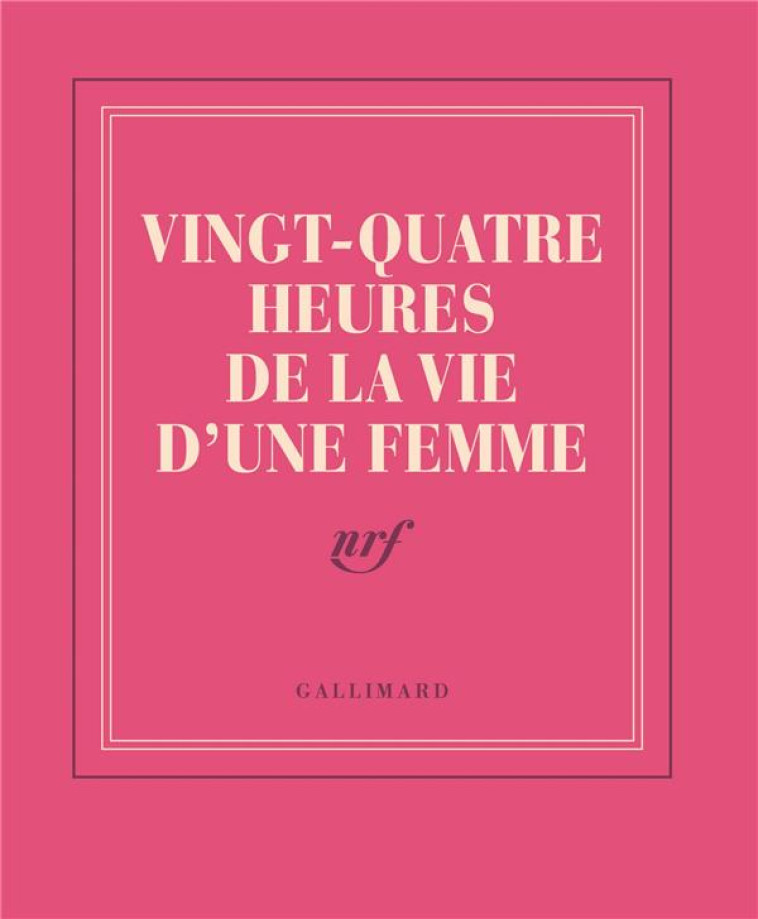 CARNET POCHE VINGT-QUATRE HEURES DE LA VIE D-UNE FEMME (PAPETERIE) - COLLECTIF - NC