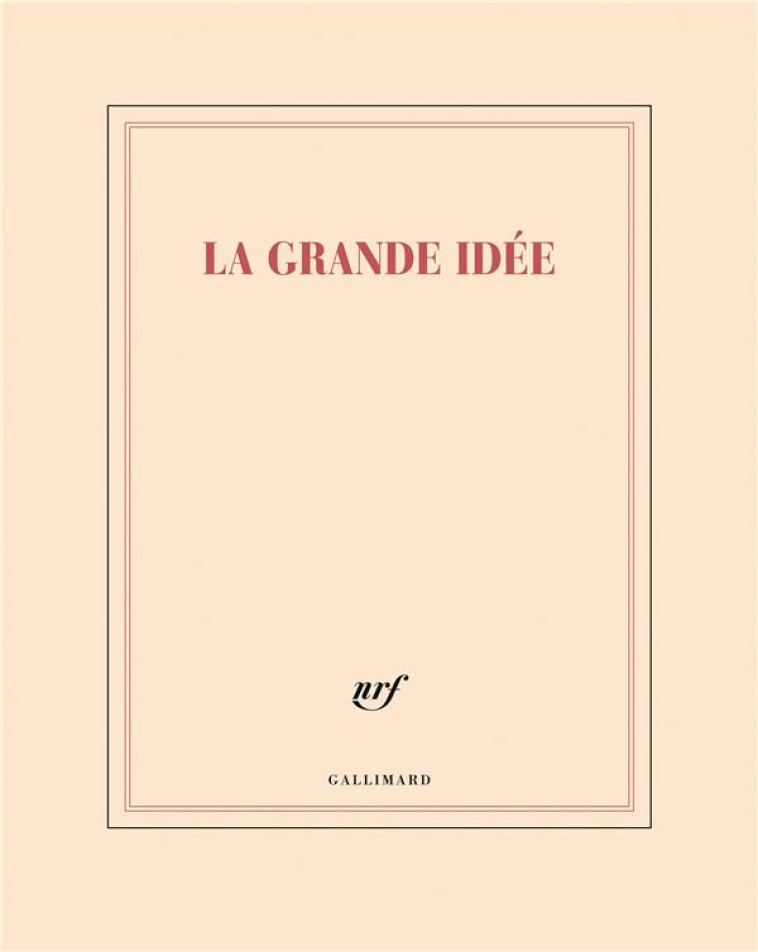 CARNET GRAND FORMAT LA GRANDE IDEE (PAPETERIE) - COLLECTIF - NC