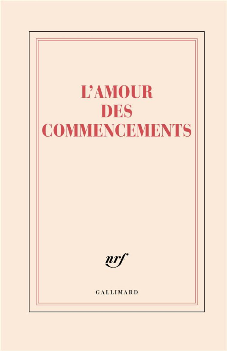 GRAND CARNET RIGIDE L-AMOUR DES COMMENCEMENTS - COLLECTIF - NC