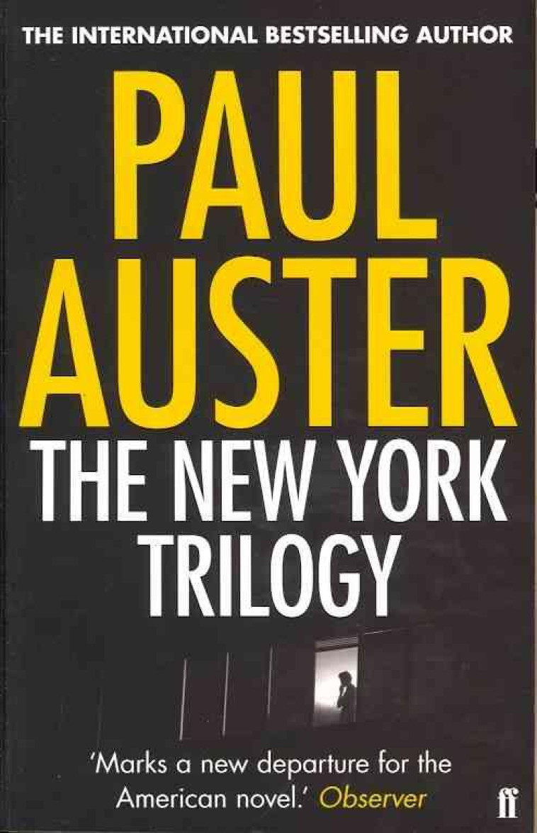 THE NEW YORK TRILOGY - AUSTER, PAUL - FABER ET FABER