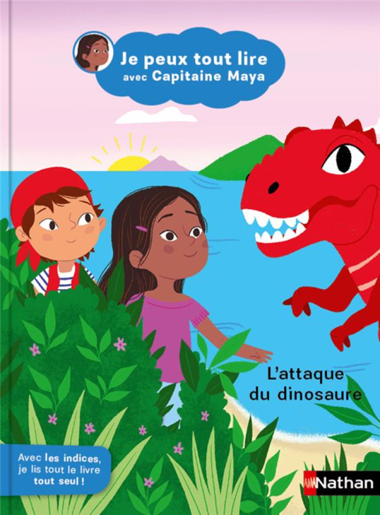 JE PEUX TOUT LIRE AVEC CAPITAINE MAYA - L-ATTAQUE DU DINOSAURE - BOYER - CLE INTERNAT