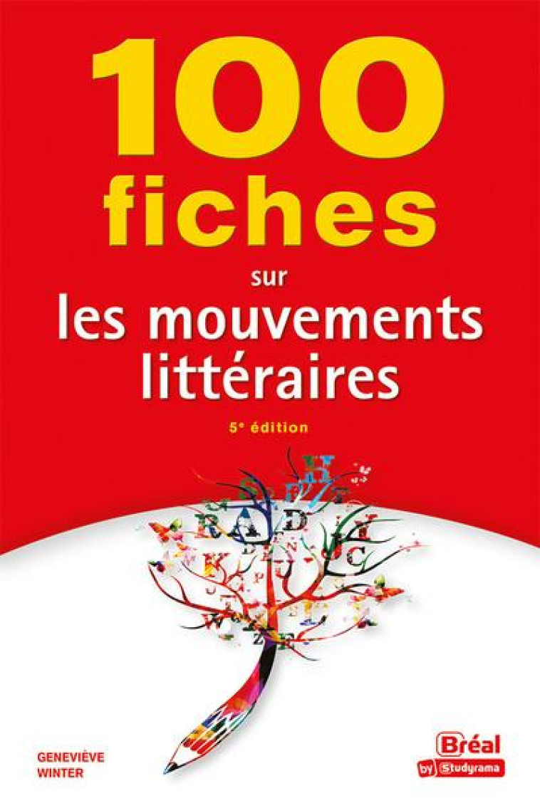 100 FICHES SUR LES MOUVEMENTS LITTERAIRES - WINTER  GENEVIEVE - BREAL