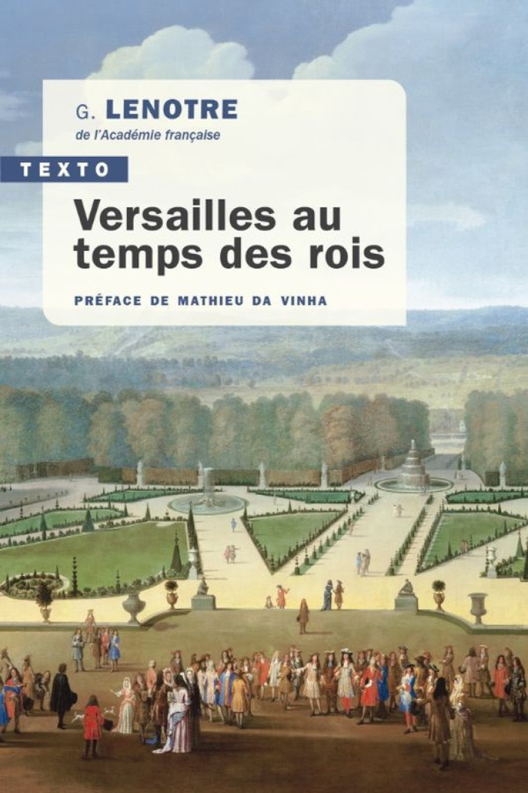 VERSAILLES AU TEMPS DES ROIS - LENOTRE/DA VINHA - TALLANDIER