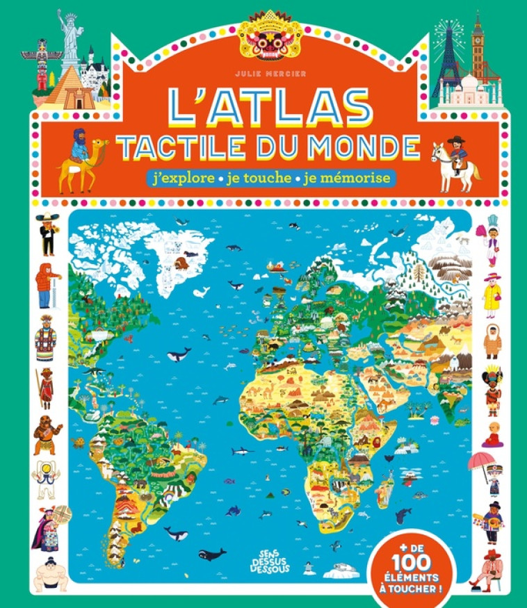 L-ATLAS TACTILE DU MONDE - ONE SHOT - L- ATLAS TACTILE DU MONDE - MERCIER JULIE - DESSUS DESSOUS