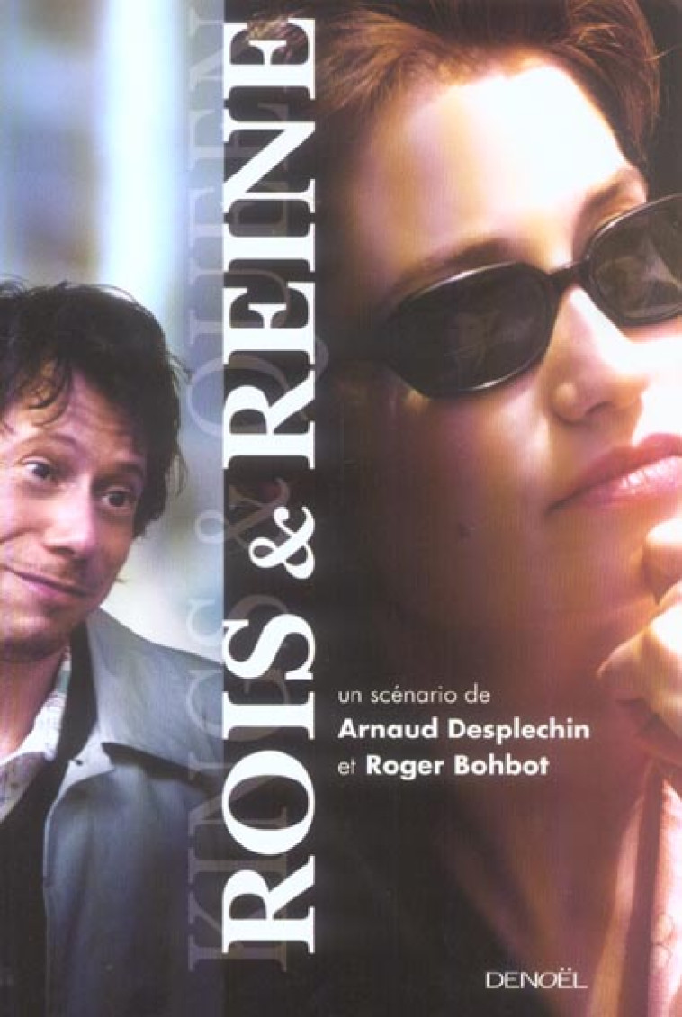 ROIS & REINE - DESPLECHIN/BOHBOT - CERF