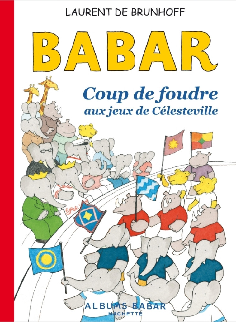 Babar aux Jeux Olympiques de Célesteville (TP) - Brunhoff Laurent - HACHETTE JEUN.